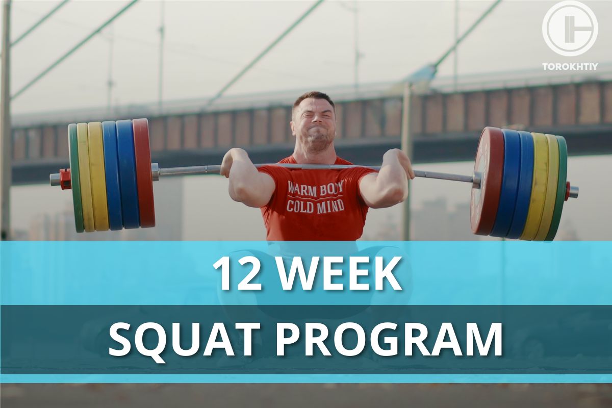 12 Week Squat Program For Improved Form PR Torokhtiy Weightlifting