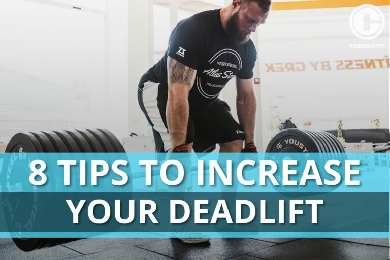 8 Tips To Increase Your Deadlift