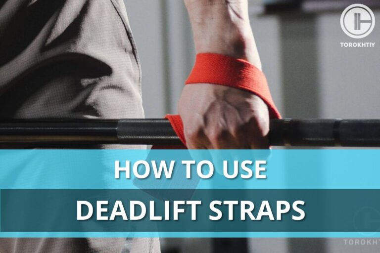 How to Use Deadlift Straps: A Step-By-Step Guide