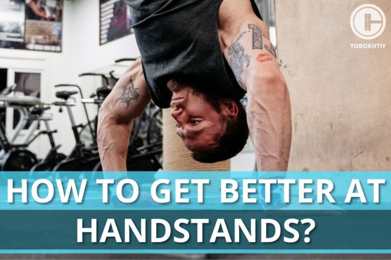 How to Get Better at Handstands: 7 Important Tips