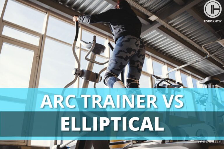 Arc Trainer vs Elliptical – Which Is More Effective?