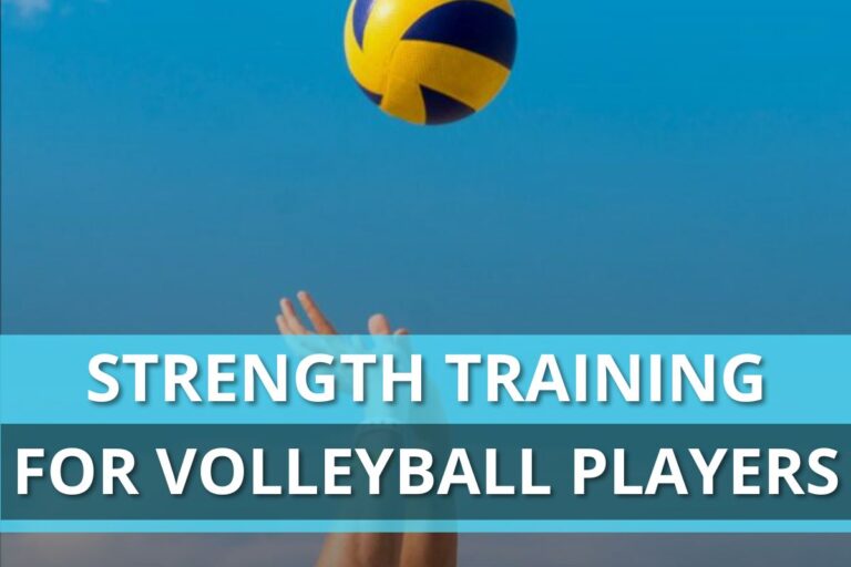 Strength Training for Volleyball Players (Detailed Program)