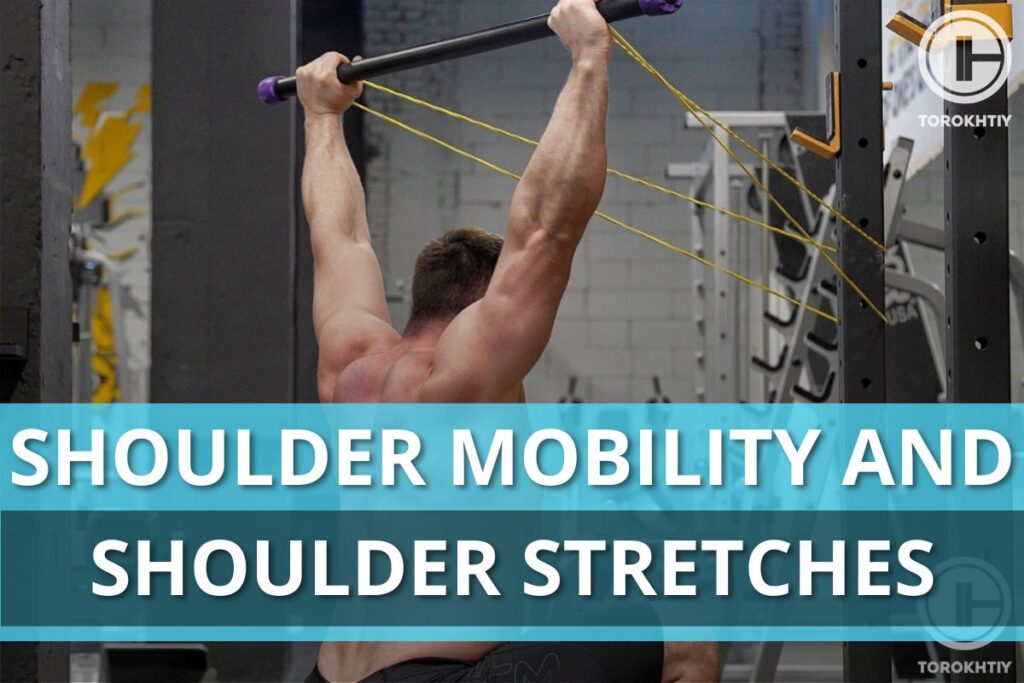 shoulder mobility and shoulder stretches