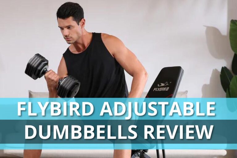 Flybird Adjustable Dumbbells Review (2024)