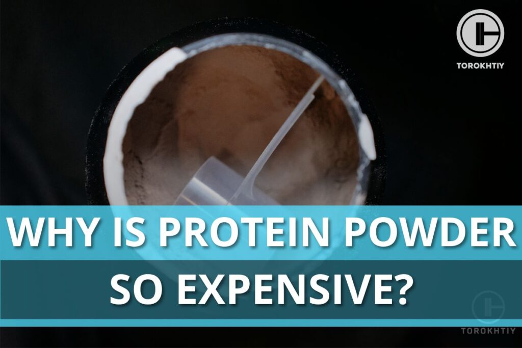 why is protein powder expensive?