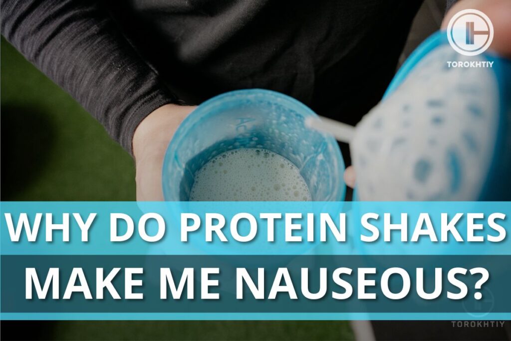 protein shake makes nauseous