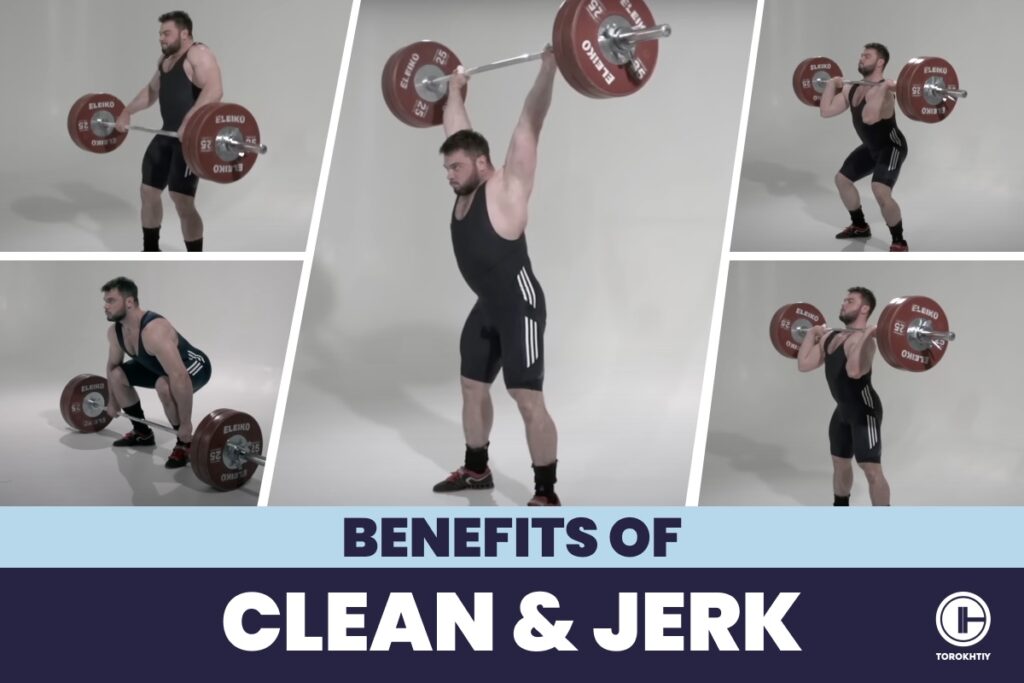 6 Benefits of Clean and Jerk