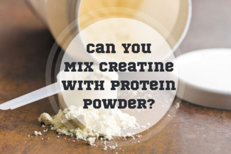 Can You Mix Creatine With Protein Powder?