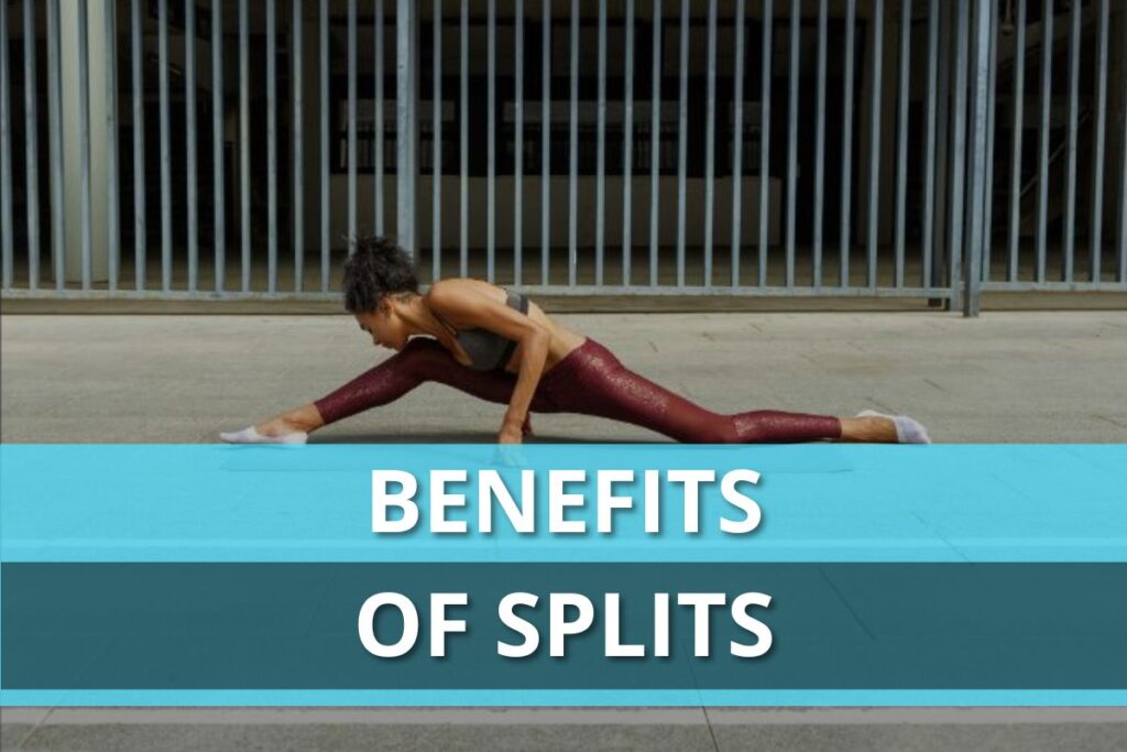 benefits of splits