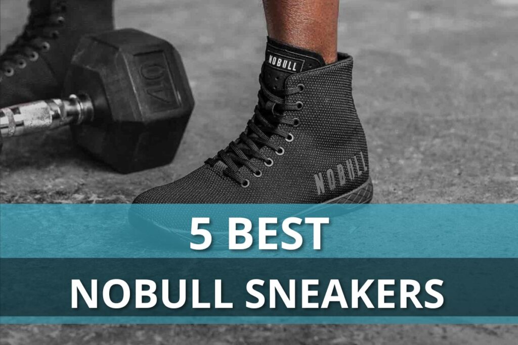 best nobull sneakers