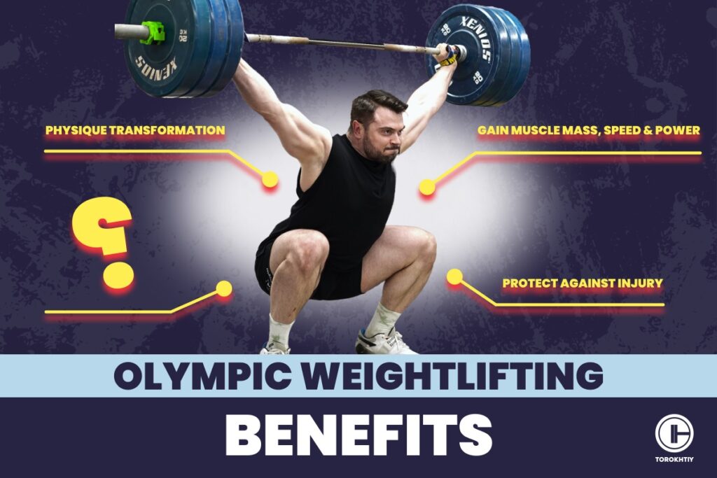 12 Olympic Weightlifting Benefits: Did You Know Them All?