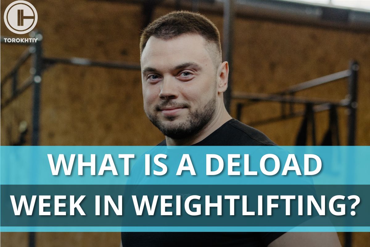 What Is A Deload Week In Weightlifting The Science Of Smart Recovery