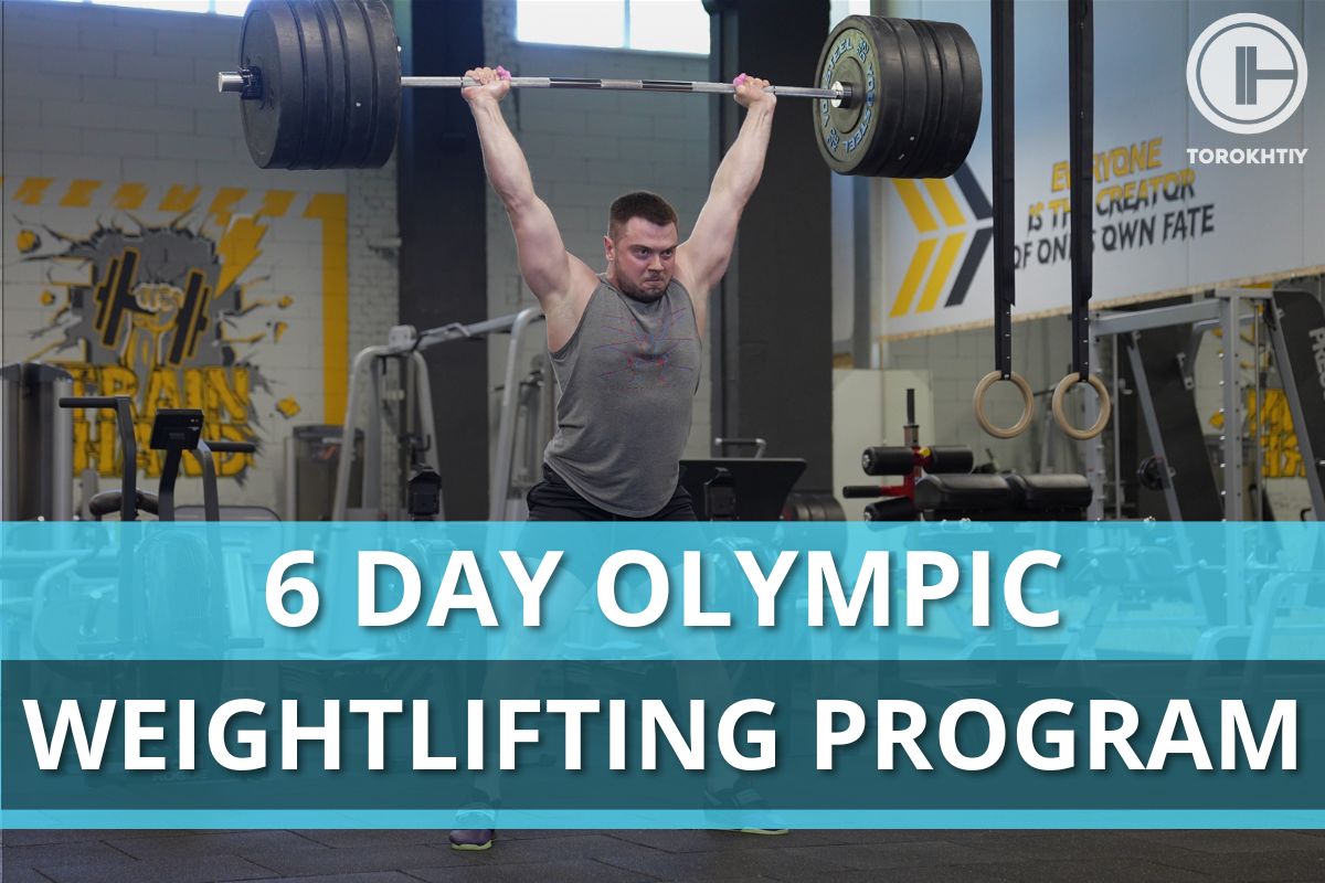 6 Day Olympic Weightlifting Program Torokhtiy Weightlifting