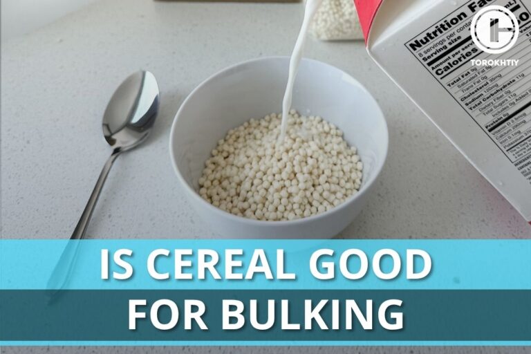 Is Cereal Good For Bulking? All You Need to Know