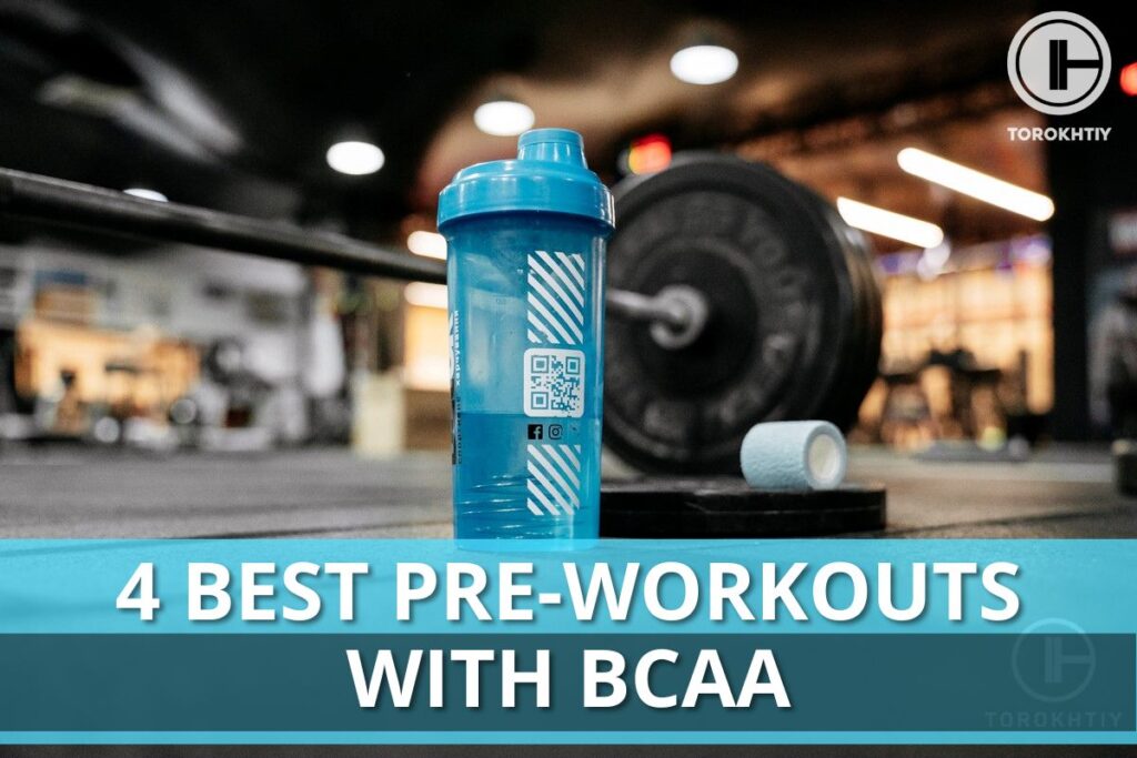 4 Best Pre-Workouts With BCAA In 2023