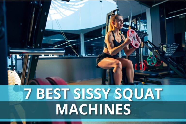 7 Best Sissy Squat Machines in 2024