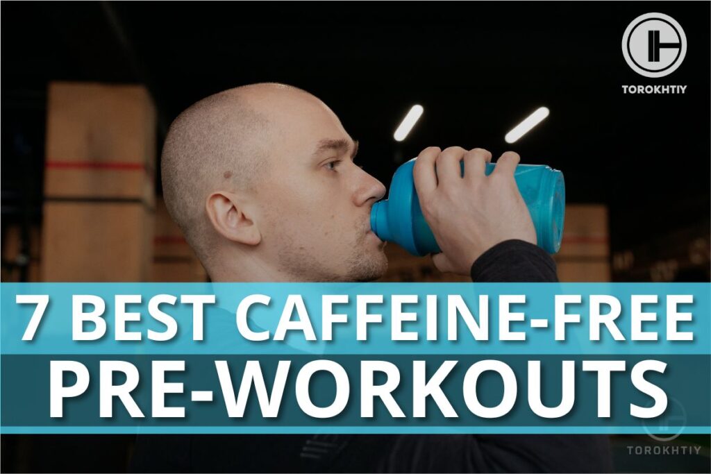 Best Caffeine-Free Pre-Workouts