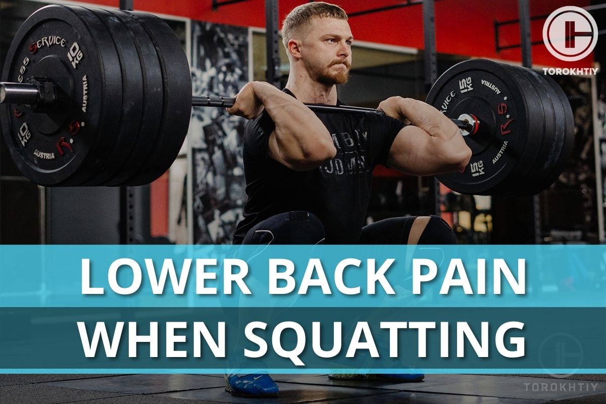 Lower Back Pain When Squatting: Causes & Fixes