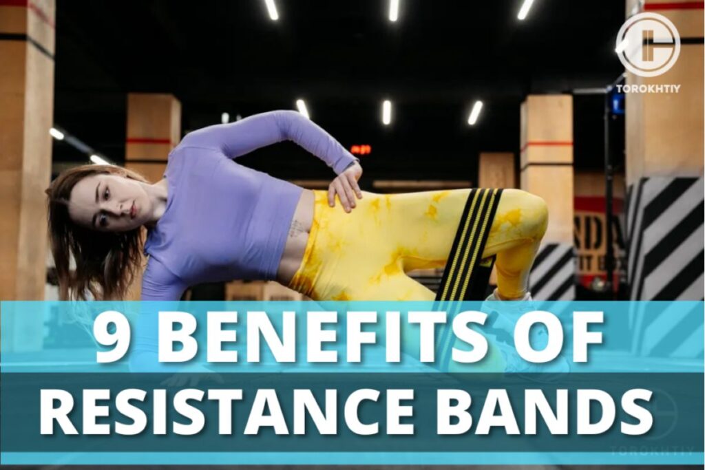 9 Resistance Band Benefits 