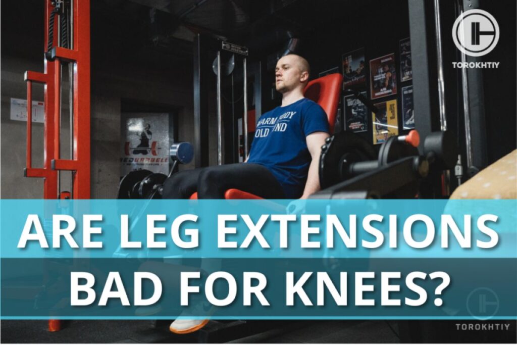 Are Leg Extensions Bad For Knees