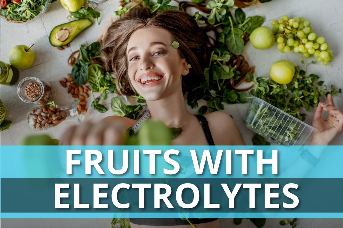 12 Best Fruits With Electrolytes (Nutritionist