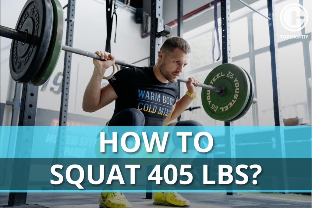 How to Squat 405 lbs