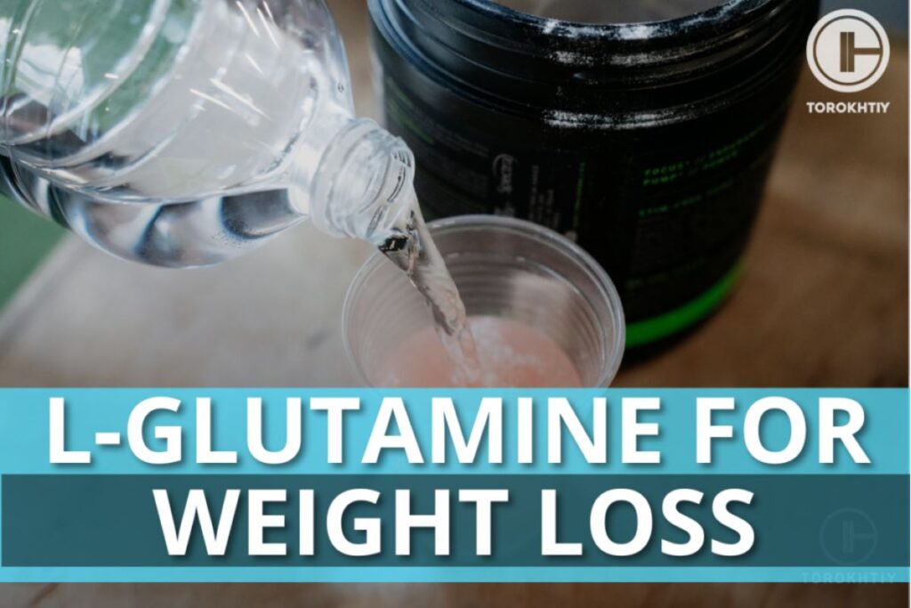 L-Glutamine For Weight Loss