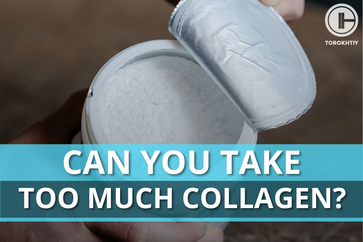 Can You Take Too Much Collagen? How Much Is Too Much