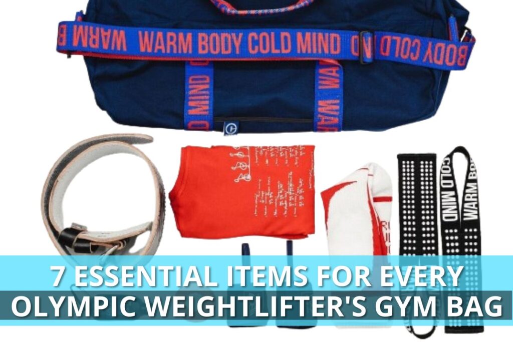 7 Essential Items For Every Olympic Weightlifter's Gym Bag