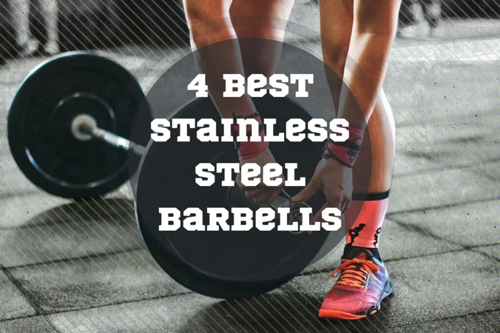 4 best stainless steel barbell