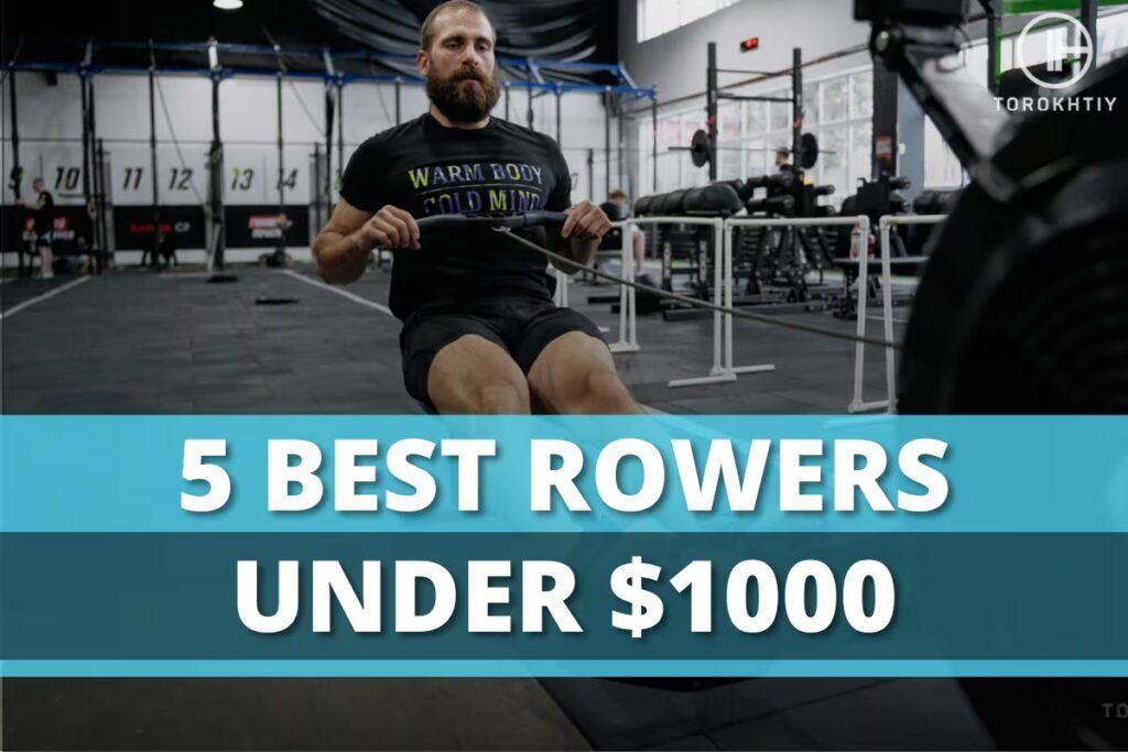 5 Best Rowers Under 1000