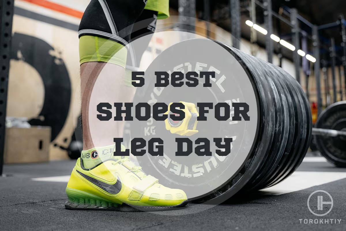 5 Best Shoes For Leg Day In 2024
