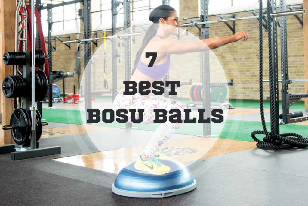 Best Bosu Balls