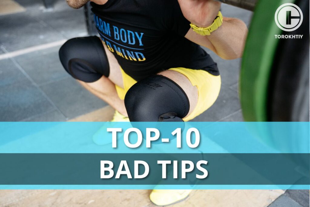 Top-10 Bad Tips