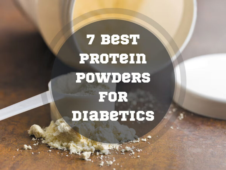 7 Best Protein Powders For Diabetics in 2024