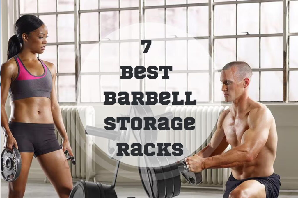 Best Barbell Storage Racks