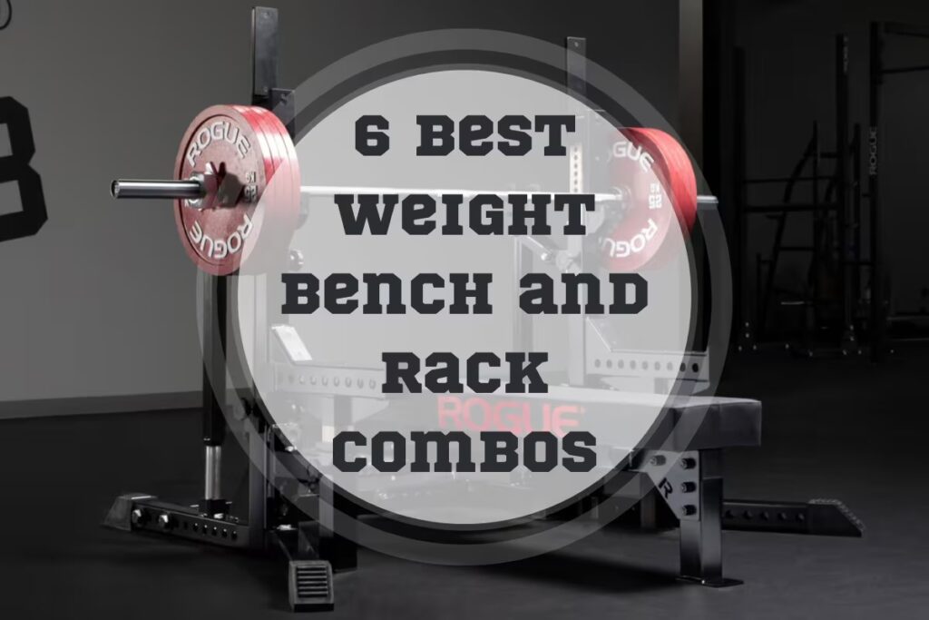 Best Weight Bench and Rack combos