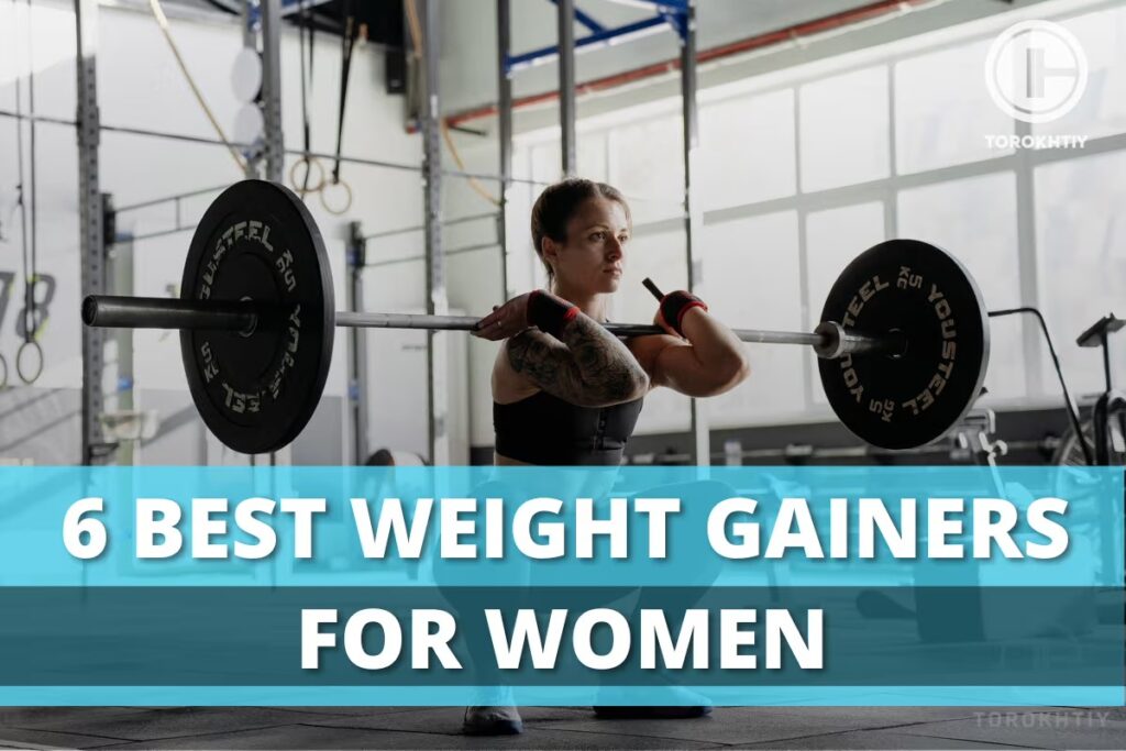 Best Weight Gainers For Women