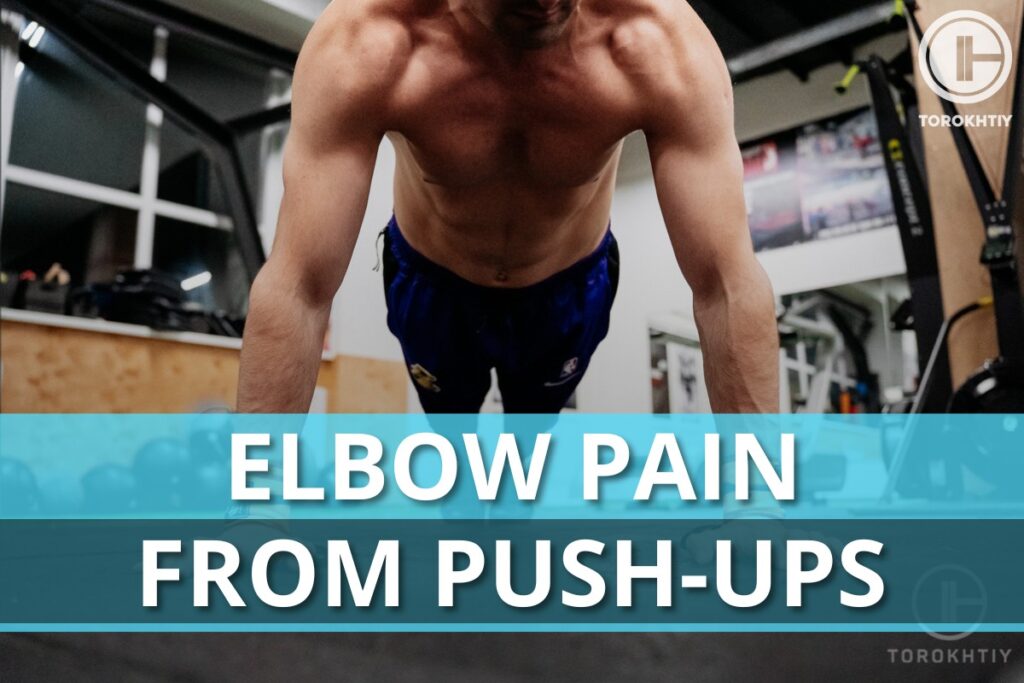 Elbow Pain From Push Ups