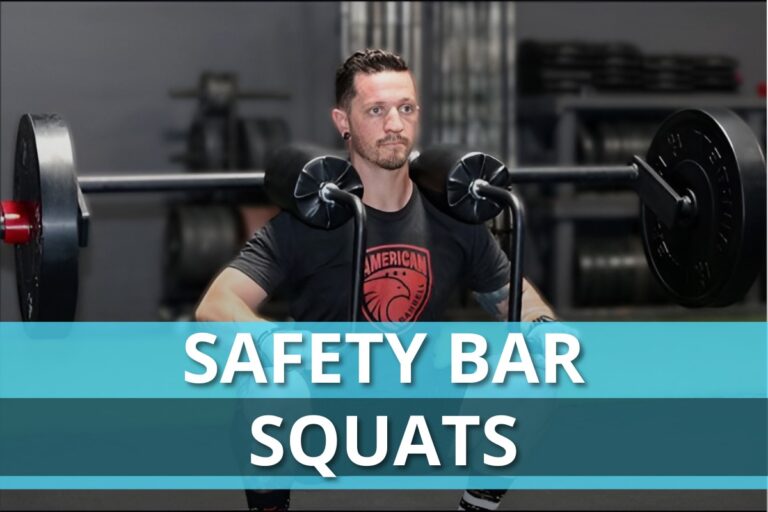 Safety Bar Squats: Form & Benefits Explained