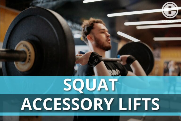 11 Squat Accessory Lifts to Boost Your Squat Results