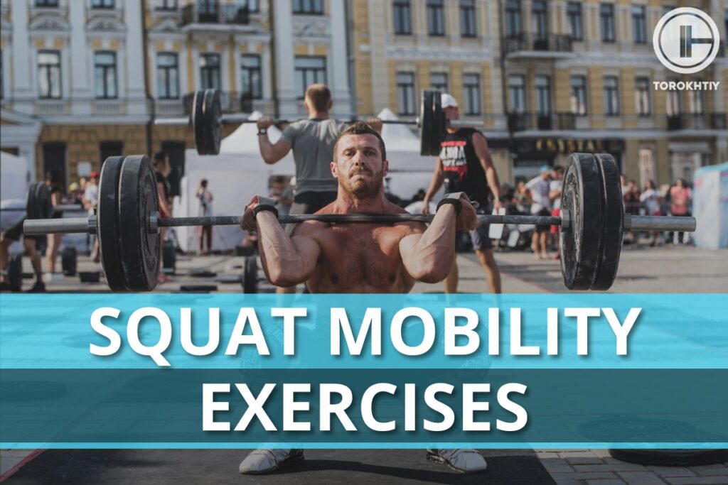 Squat Mobility Exercises