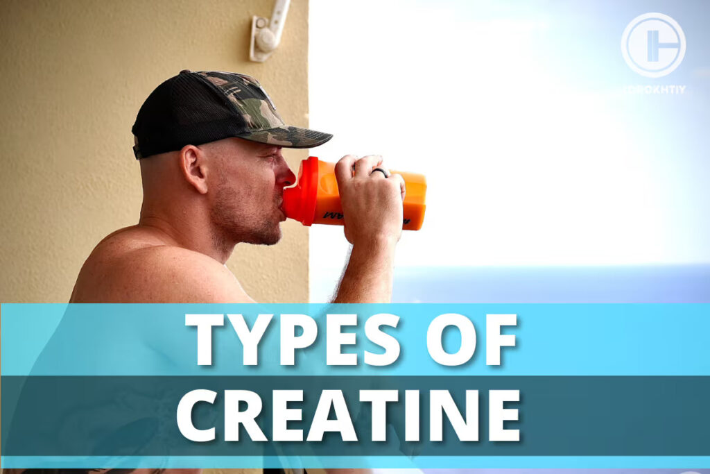 Types of Creatine