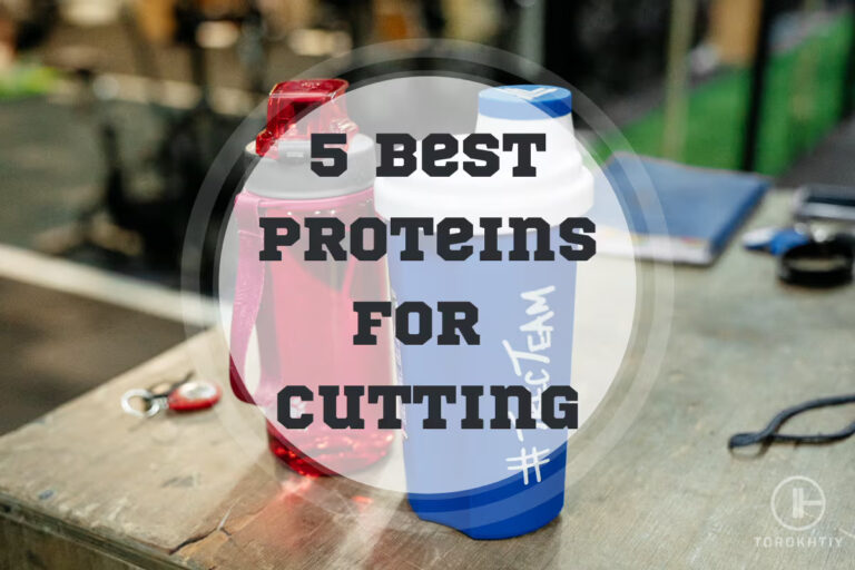 5 Best Protein Powders for Cutting in 2024