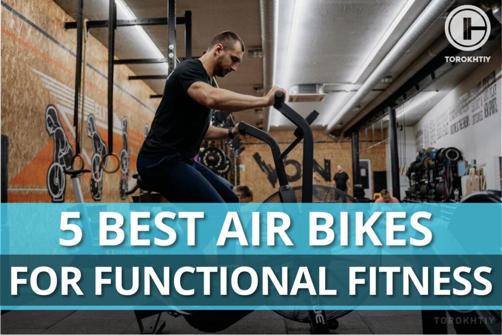 best air bikes for functional fitness