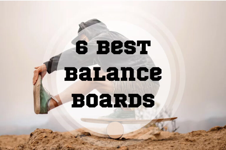 6 Best Balance Boards in 2024