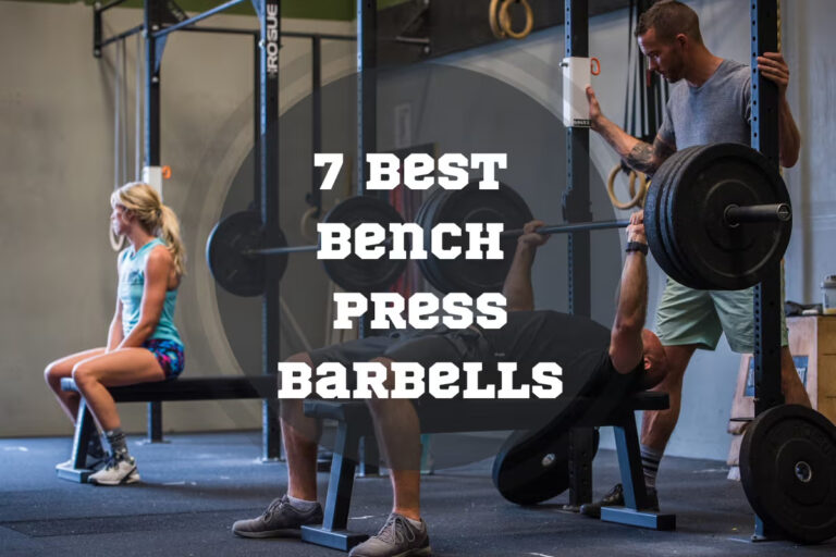 7 Best Bench Press Barbells in 2024