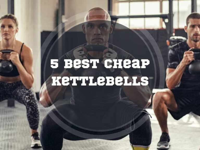 5 Best Cheap Kettlebells in 2024
