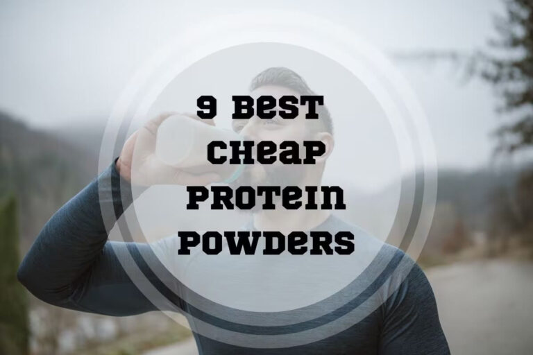 9 Best Cheap Protein Powders in 2024