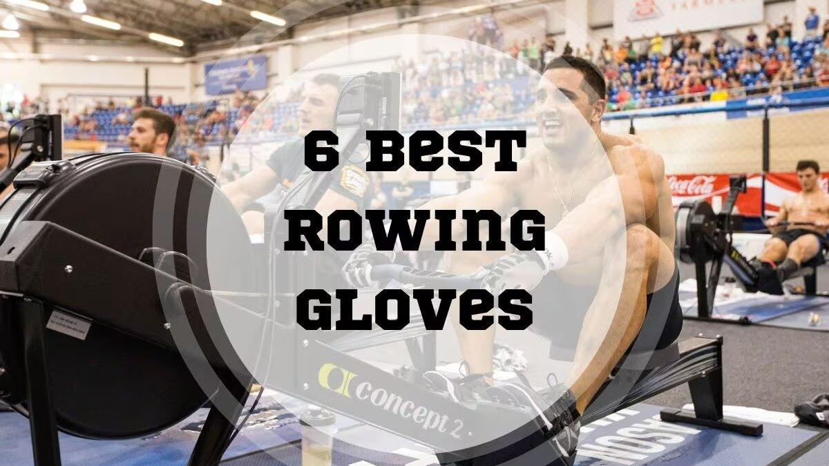 Best 5 Rowing Gloves 2021 